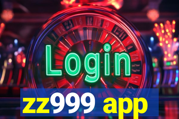 zz999 app